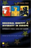 Regional identity and diversity in Europe : experience in Wales, Silesia and Flanders /