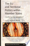 The EU and territorial politics within member states : conflict or co-operation? /