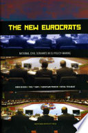 The new Eurocrats : national civil servants in EU policy-making /