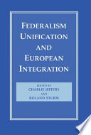 Federalism, unification, and European integration /