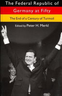 The Federal Republic of Germany at fifty : the end of a century of turmoil /