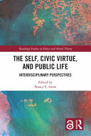 The self, civic virtue, and public life : interdisciplinary perspectives /