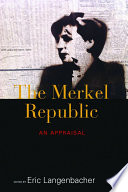 The Merkel Republic : an appraisal /