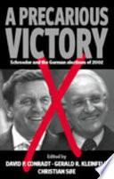 Precarious victory : the 2002 German federal election and its aftermath /