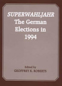 Superwahljahr : the German elections in 1994 /