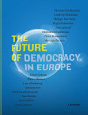 After the storm : how to save democracy in Europe /