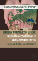 Citizens' initiatives in Europe : procedures and consequences of agenda-setting by citizens /