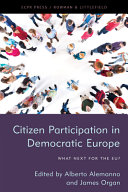 Citizen participation in democratic Europe : what next for the EU? /