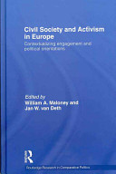 Civil society and activism in Europe : contextualizing engagement and political orientations /