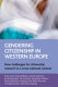 Gendering citizenship in Western Europe : new challenges for citizenship research in a cross-national context /