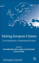Making European citizens : civic inclusion in a transnational context /