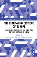 The right-wing critique of Europe : nationalist, sovereignist and right-wing populist attitudes to the EU /