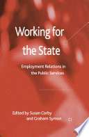 Working for the State : Employment Relations in the Public Services /