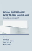 European social democracy during the global economic crisis : renovation or resignation? /