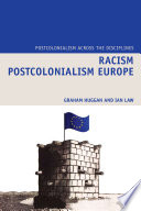 Racism postcolonialism Europe /