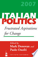 Italian politics : frustrated aspirations for change /