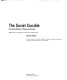The Soviet crucible : the Soviet system in theory and practice /