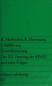 Entstalinisierung : d. XX. Parteitag d. KPdSU u. seine Folgen /