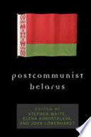 Postcommunist Belarus /
