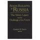 State-building in Russia : the Yeltsin legacy and the challenge of the future /