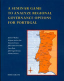 A Seminar game to analyze regional governance options for Portugal /