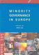 Minority governance in Europe /