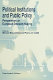 Political institutions and public policy : perspectives on European decision making /