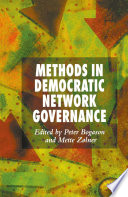 Methods in Democratic Network Governance /