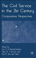 The civil service in the 21st century : comparative perspectives /