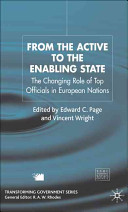 From the active to the enabling state : the changing role of top officials in European nations /
