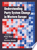 Understanding party system change in Western Europe /