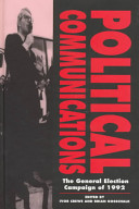 Political communications : the general election campaign of 1992 /