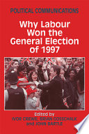 Political communications : why Labour won the general election of 1997 /