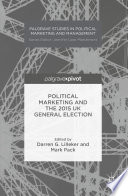 Political marketing and the 2015 UK general election /