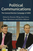 Political Communications : The General Election Campaign of 2005 /