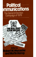 Political communications : the general election campaign of 1979 /