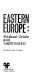 Eastern Europe : political crisis and legitimation /