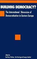 Building democracy? : the international dimension of democratisation in Eastern Europe /
