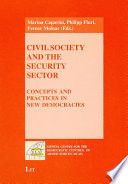 Civil society and the security sector : concepts and practices in new democracies /