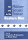 The military and society in the former Eastern bloc /