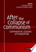 After the collapse of communism : comparative lessons of transition /