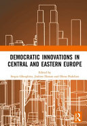Democratic innovations in central and eastern Europe /