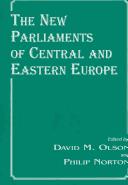 The new parliaments of Central and Eastern Europe /