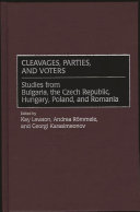 Cleavages, parties, and voters : studies from Bulgaria, the Czech Republic, Hungary, Poland, and Romania /