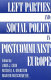 Left parties and social policy in postcommunist Europe /