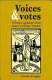 Voices and votes : a literary anthology of the women's suffrage campaign /