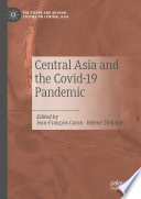 Central Asia and the Covid-19 Pandemic /