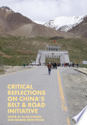 Critical Reflections on China's Belt & Road Initiative /