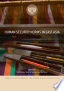 Human Security Norms in East Asia /