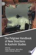 The Palgrave Handbook of New Directions in Kashmir Studies /